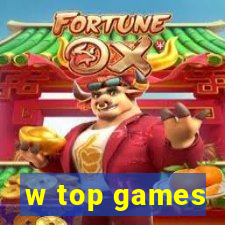 w top games